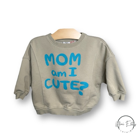 Zara “Mom Am I Cute” Sweater - Picture 1 of 1